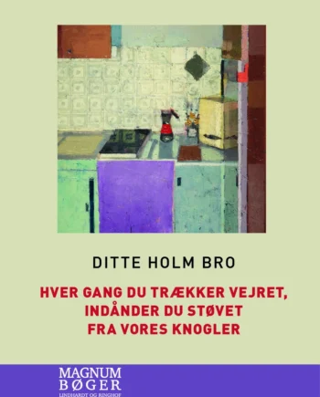 Hver Gang Trækker Vejret Indånder Støvet Fra Vores Knogler Storskrift 9788727097305
